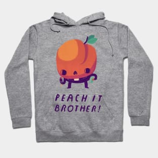 peach it brother Hoodie